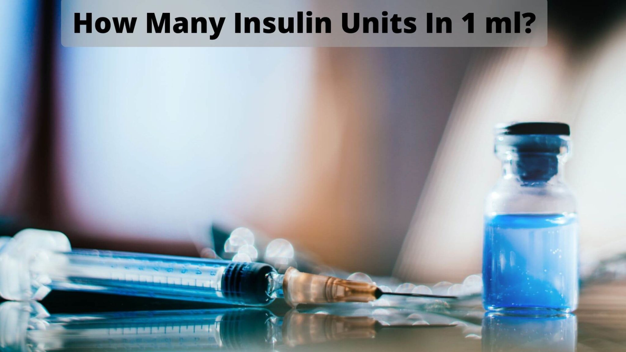 how-many-insulin-units-in-1-ml-what-are-causes-of-high-intake-of-insulin