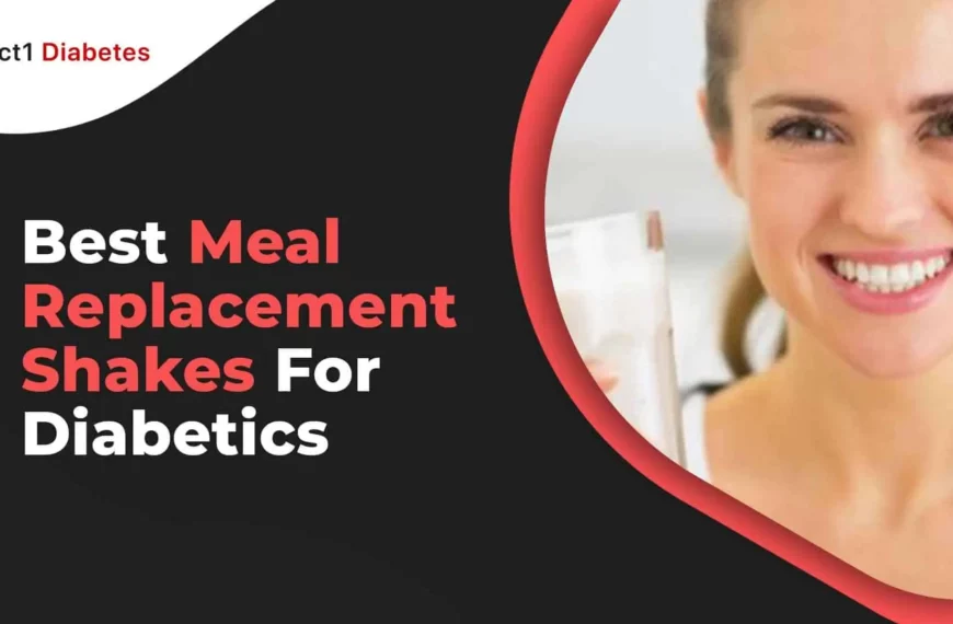 Best Meal Replacement Shakes For Diabetics: Dietician’s Picks