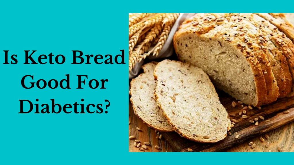 is-keto-bread-good-for-diabetics-health-benefits-revealed